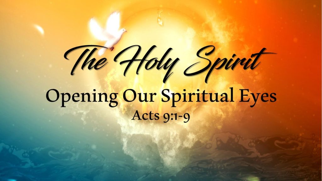 The Holy Spirit: Opening Our Spiritual Eyes - Revive Outreach Church