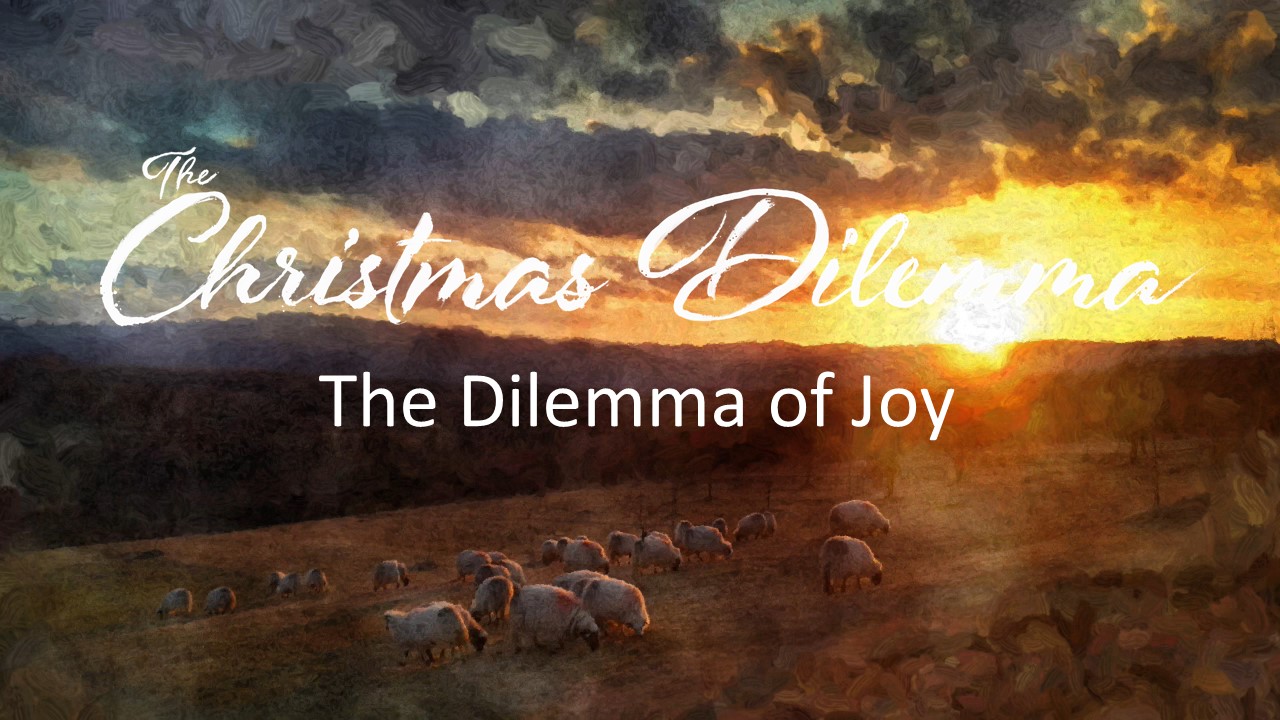 The Christmas Dilemma: The Dilemma of Joy - Revive Outreach Church