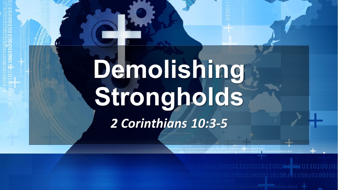 Demolishing Strongholds - Revive Outreach Church